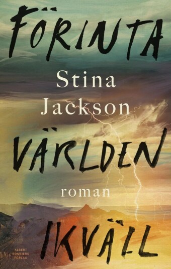 Förinta Världen Ikväll Av Stina Jackson