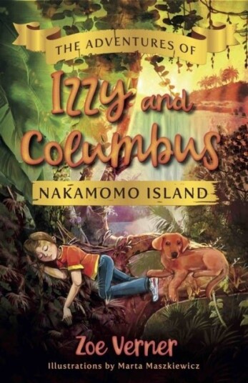 The Adventures of Izzy and Columbus Nakamomo Island The Adventures of Izzy and Columbus Nakamomo Island