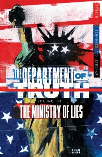 Department Of Truth, Volume 4: The Ministry Of Lies Av James Tynion Iv Department Of Truth, Volume 4: The Ministry Of Lies Av James Tynion Iv