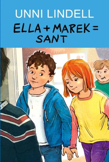 Ella + Marek = sant av Unni Lindell Ella + Marek = sant av Unni Lindell