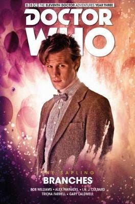 Doctor Who: The Eleventh Doctor The Sapling Volume 3  Branches