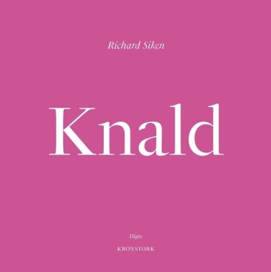 Dikt "Knald" | Richard Siken | Språk: Dansk