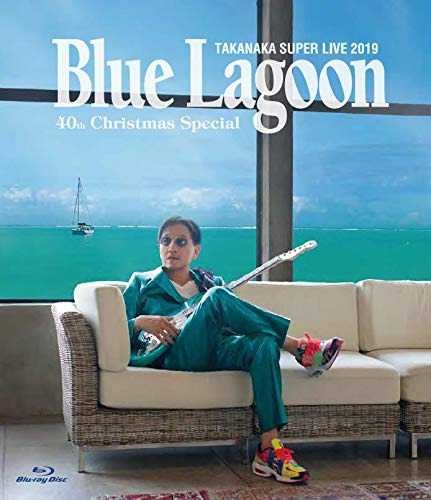Takanaka Masayoshi Super Live 2019 Blue Lagoon Bluray
