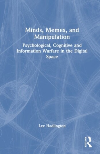 Minds Memes and Manipulation Minds Memes and Manipulation