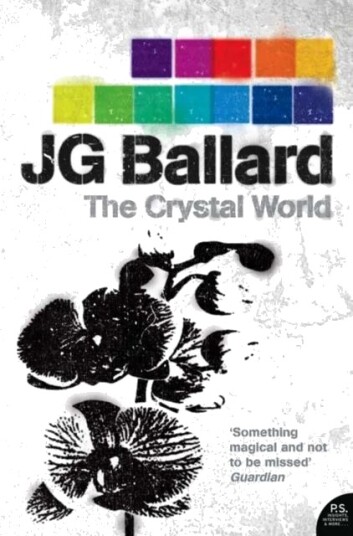 The Crystal World Av J. G. Ballard
