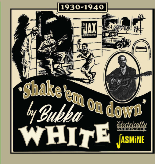 Bukka White “Shake ‘em On Down” 19391940 CD
