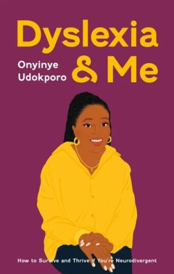 Dyslexia And Me Av Onyinye Udokporo