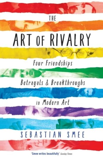 The Art Of Rivalry Av Sebastian Smee