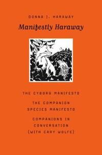 Manifestly Haraway Av Donna J. Haraway Manifestly Haraway Av Donna J. Haraway