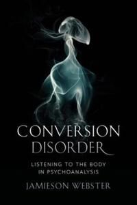 Conversion Disorder Av Jamieson Webster