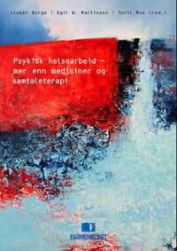 Psykisk Helsearbeid Psykisk Helsearbeid