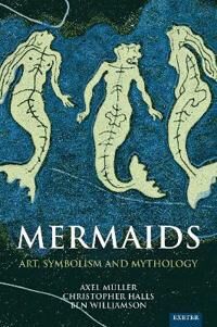 Mermaids Av Axel Muller, Christopher Halls, Ben Williamson