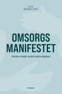 Eiby May Bjerre Omsorgsmanifestet