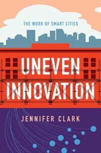 Clark Jennifer Uneven Innovation