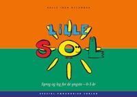 Bylander Helle Iben Lille SOL. Sprog og leg for de yngste - 0-3 år