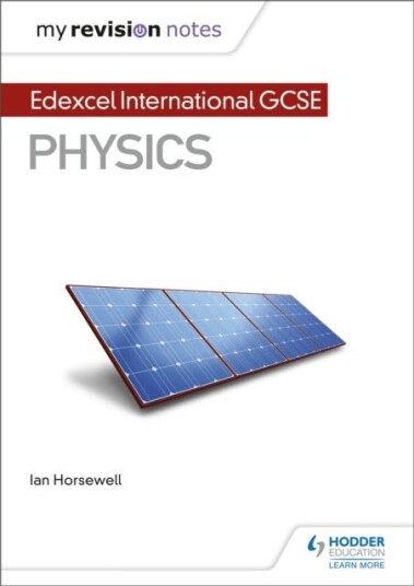 My Revision Notes: Edexcel International GCSE 9 1 Physics