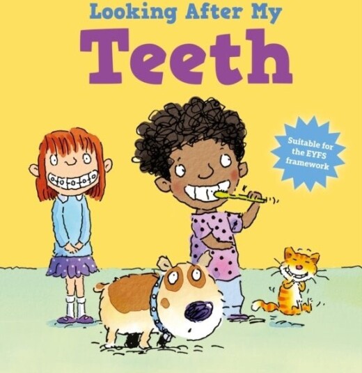 Looking After Me: Teeth Looking After Me: Teeth