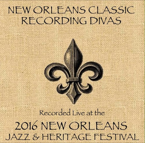 New Orleans Classic Recording Divas Live At Jazzfest 2016 CD