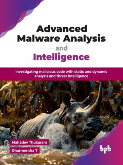 Advanced Malware Analysis and Intelligence Advanced Malware Analysis and Intelligence