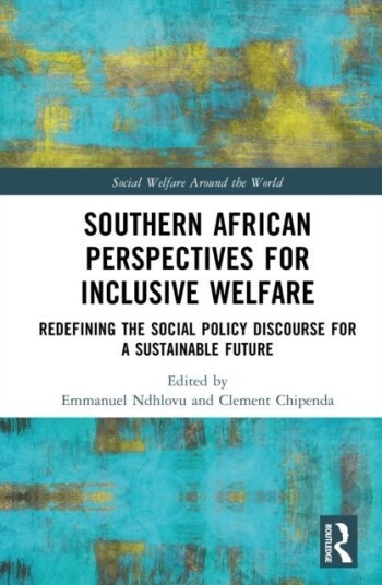 Southern African Perspectives for Inclusive Welfare Southern African Perspectives for Inclusive Welfare