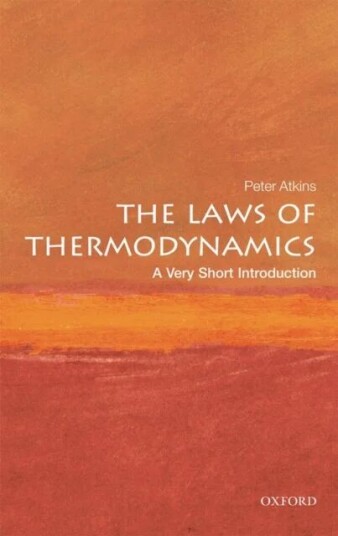 The Laws Of Thermodynamics: A Very Short Introduction Av Peter (Fellow Of Lincoln College University Of Oxford) Atkins