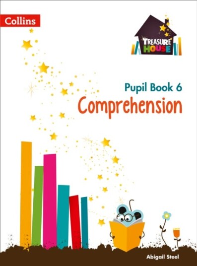 Comprehension Year 6 Pupil Book Av Abigail Steel