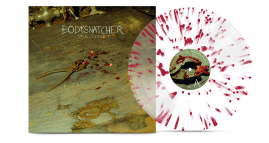 Bodysnatcher  Vile Conduct  LP/Vinyl
