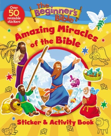 The Beginner's Bible Amazing Miracles of the Bible Sticker and Activity Book