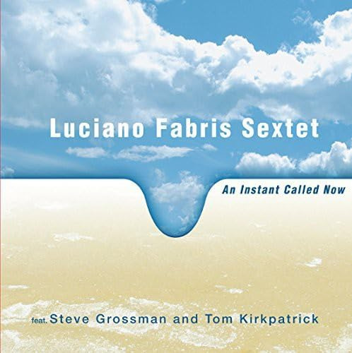 Luciano Fabris Instant Called Now CD