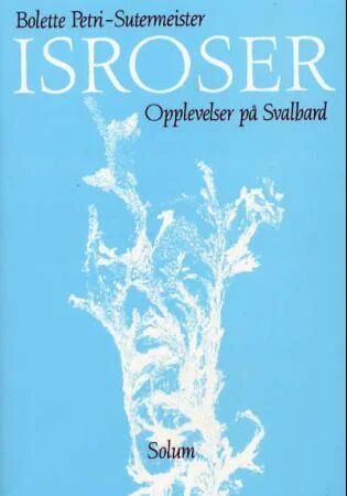 Isroser Av Bolette Petri-Sutermeister Isroser Av Bolette Petri-Sutermeister