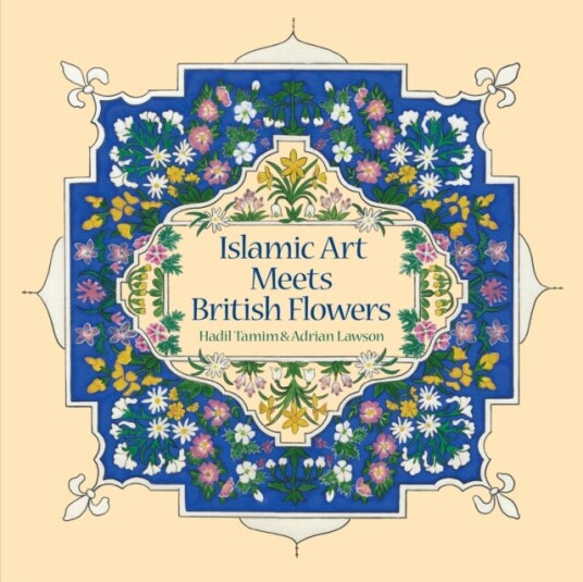 Islamic Art Meets British Flowers Av Hadil Tamim, Adrian Lawson