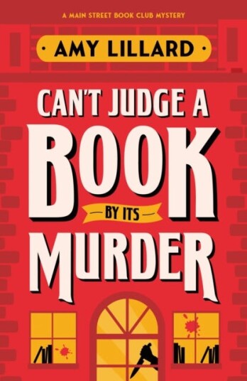 Can't Judge a Book By Its Murder A Cosy Crime Murder Mystery to Die For Can't Judge a Book By Its Murder A Cosy Crime Murder Mystery to Die For
