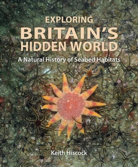 Exploring Britain'S Hidden World Av Keith Hiscock