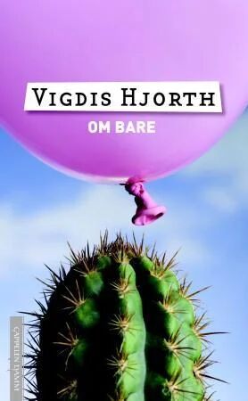 Om Bare Av Vigdis Hjorth