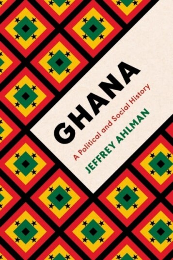 Ghana  A Political and Social History