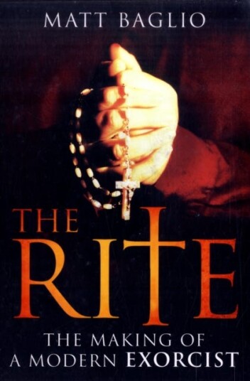 The Rite The Making of a Modern Day Exorcist