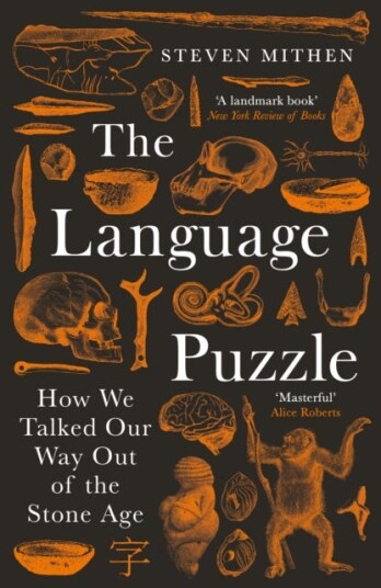 The Language Puzzle  How We Talked Our Way Out of the Stone Age