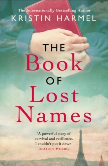 The Book Of Lost Names Av Kristin Harmel