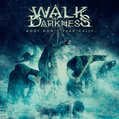 Walk In Darkness Gods Don't Take Calls CD