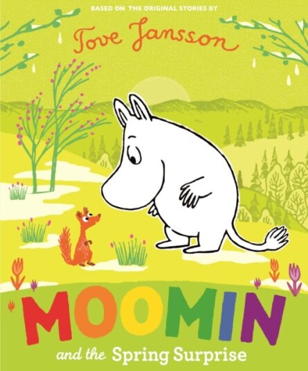 Moomin and the Spring Surprise av Tove Jansson Moomin and the Spring Surprise av Tove Jansson