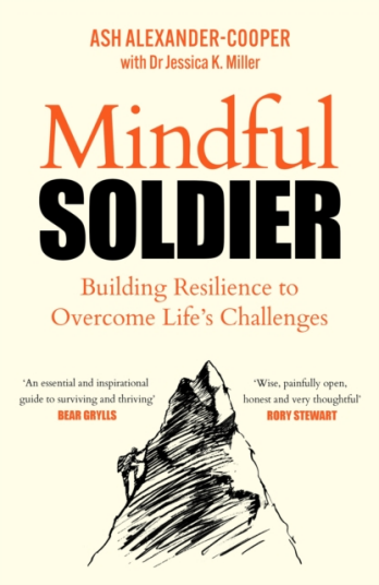 Mindful Soldier  Building resilience to overcome life's challenges