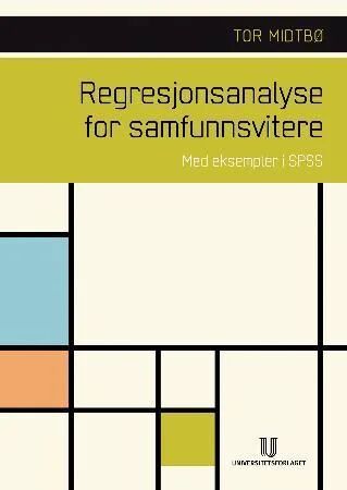 Regresjonsanalyse For Samfunnsvitere Av Tor Midtbø
