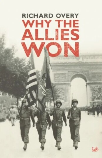Why The Allies Won Av Dr Richard Overy