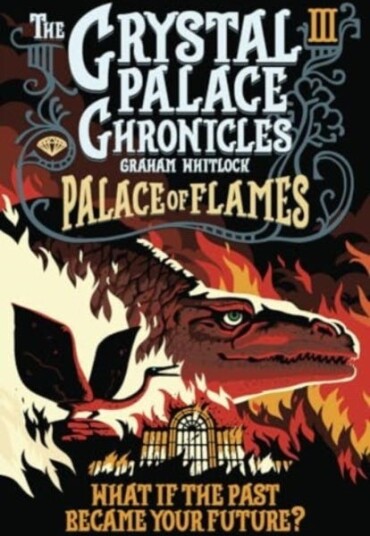 The Crystal Palace Chronicles 3  Palace of Flames
