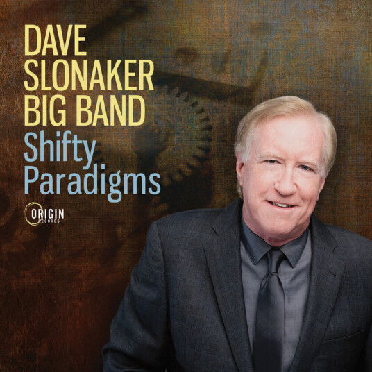 Dave Slonaker Big Band Shifty Paradigms CD
