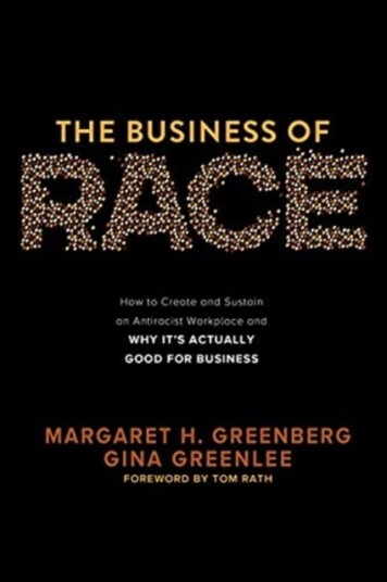 The Business of Race: How to Create and Sustain an Antiracist WorkplaceAnd Why its Actually Good for Business