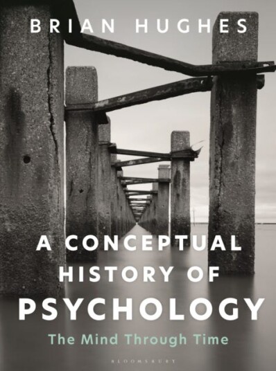 A Conceptual History Of Psychology Av Brian (University Of Galway Ireland.) Hughes