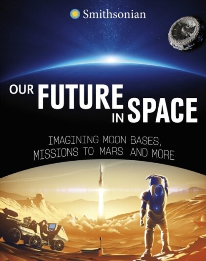 Our Future in Space Our Future in Space