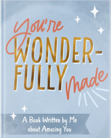 You're Wonderfully Made  A Book Written by Me About Amazing You