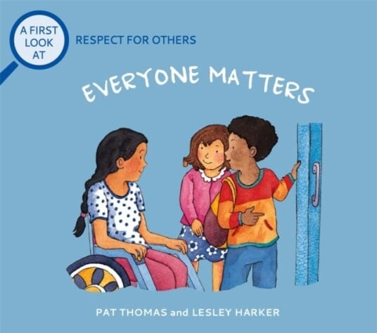 A First Look At: Respect For Others: Everybody Matters Av Pat Thomas A First Look At: Respect For Others: Everybody Matters Av Pat Thomas